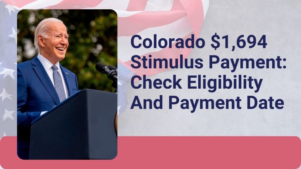 Colorado $1,694 Stimulus Payment - Check Eligibility And Payment Date