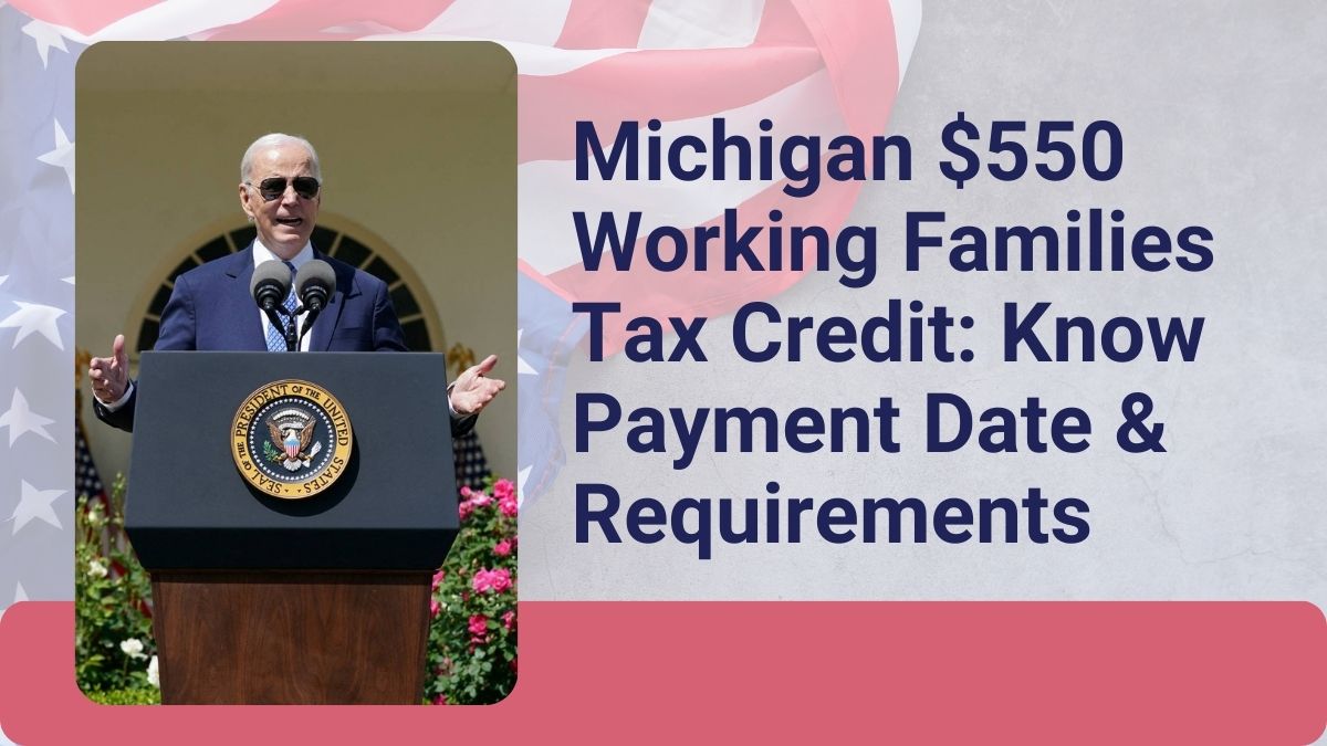 Michigan $550 Working Families Tax Credit: Know Payment Date & Requirements