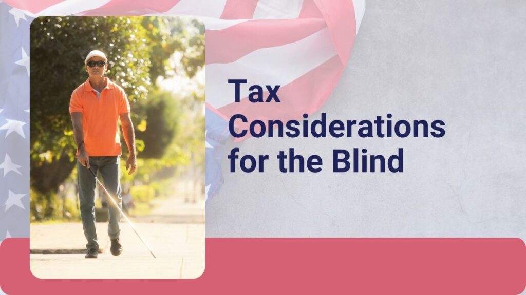 Tax Considerations for the Blind